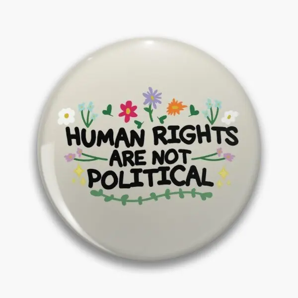 

Human Rights Are Not Political Soft Enamel Pin Funny Metal Gift Creative Fashion Women Badge Collar Lapel Pin Jewelry Brooch