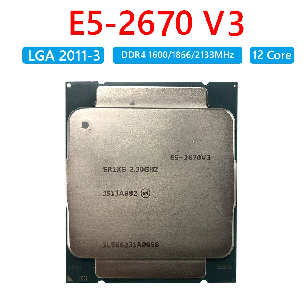 

E5 2670V3 CPU Intel Xeon CPU official version E5-2670V3 SR1XS X99 2.30GHZ 30M 12-CORES E5 2670 E5-2670 V3 LGA2011-3 Processor