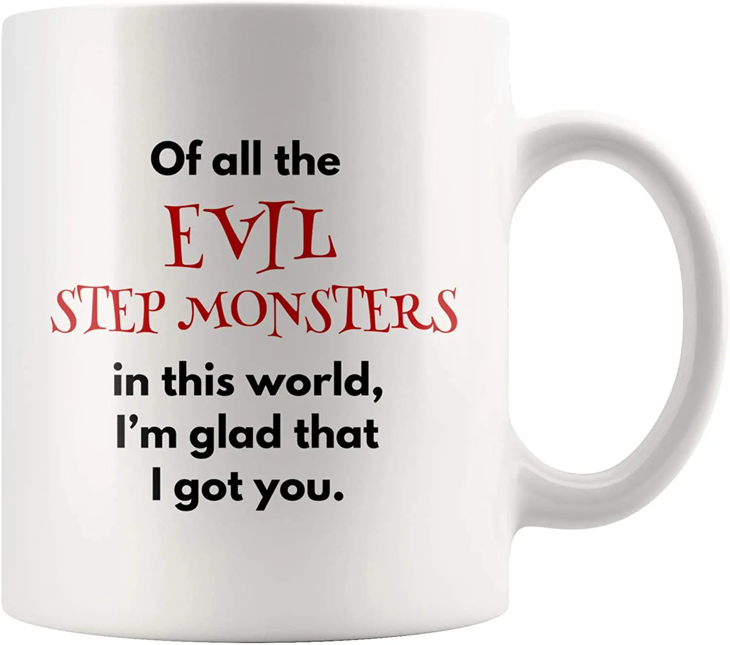 Из всех злых шагов монстров я рад что получил вам кофейную кружку 11 унций-подарки