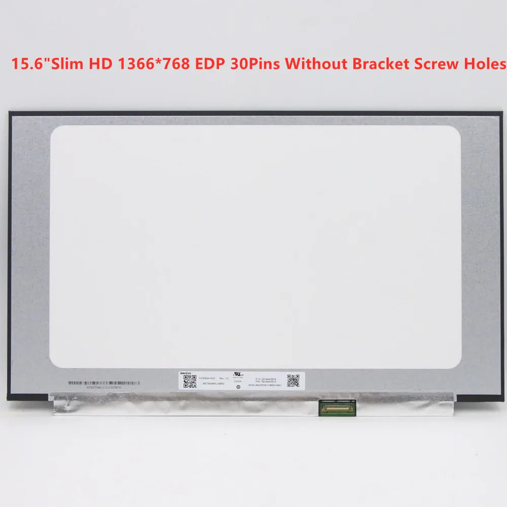 15 6 Тонкий HD 1366*768 EDP 30-контактный ЖК-экран для ноутбука NT156WHM-N44 N43 N156BGA-EA3 B156XTN08.0