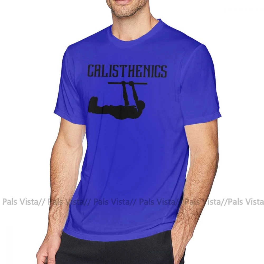 Calisthenics футболка Calisthenics лучшая спортивная футболка мужская большая футболка с принтом короткий рукав 100 хлопок Модная забавная футболка - Цвет: Синий