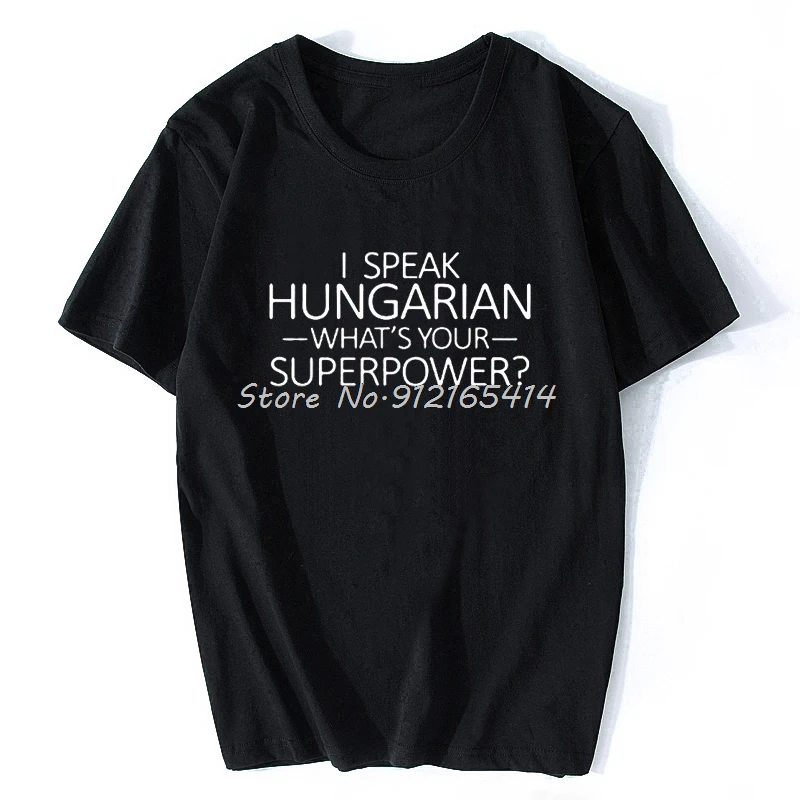 

I Speak Hungarian Hungary Funny T Shirt Man Streetwear Casual Short Sleeve Round Neck Cotton T-Shirt Men Clothing Summer Tops