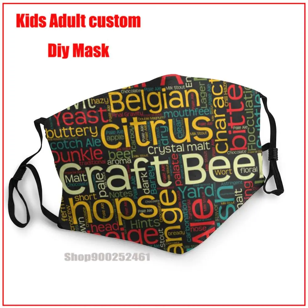 

Craft Beer T-Shirt With 100+ Beer Terms For Microbrew Lovers new DIY masque de protection lavable reusable face mask kids
