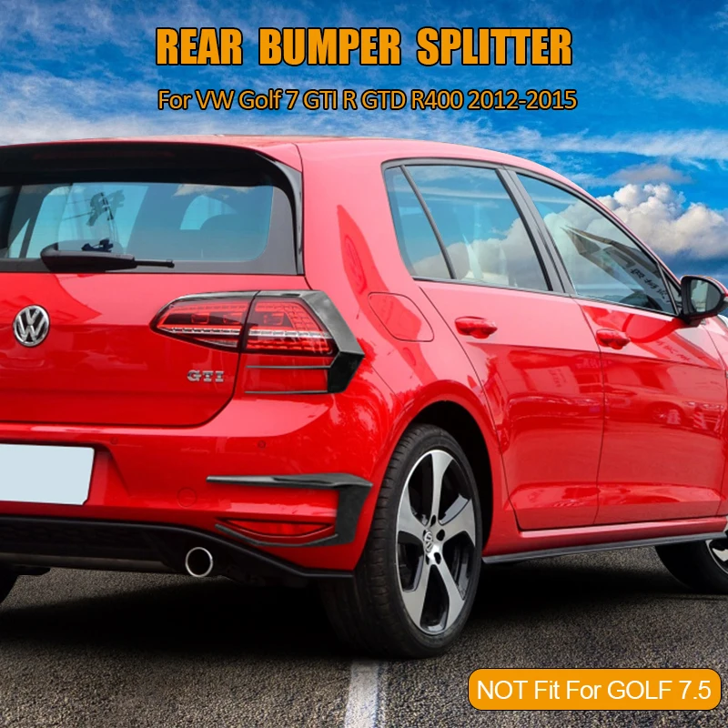 

1 Pair For VW Golf 7 GTI R GTD R400 2012 2013 2014 2015 Black Rear Bumper Splitter Canard Auto Exterior Parts NOT For GOLF 7.5