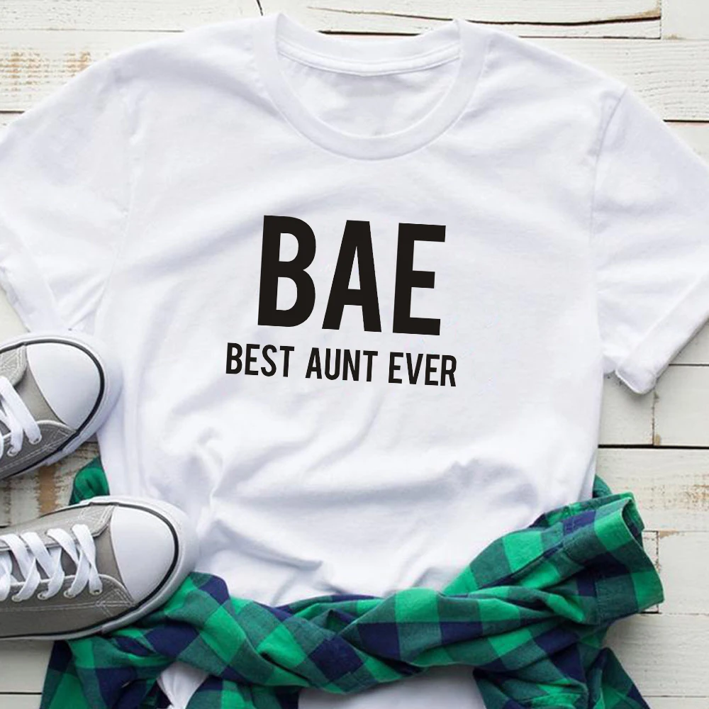 Забавные BAE best тетя ever рубашки Повседневная футболка Bae тройник новая Хлопок топы
