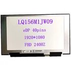 ЖК-экран 15,6 дюйма LQ156M1JW09 для ноутбука MSI GS65 Series NE156FHM-NZ1 LQ156M1JW03, экран для киберспорта, 240 Гц, 1920x1080, 40 контактов