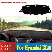 for hyundai ix35 2010 2011 2012 2013 2014 2015 car dashboard cover avoid light pad instrument panel mat anti uv mats accessories