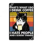 Забавная кошка, я пью кофе, я люблю людей и знаю свои вещи, искусственный кинотеатр, гараж, домашние жестяные плакаты с вывесками