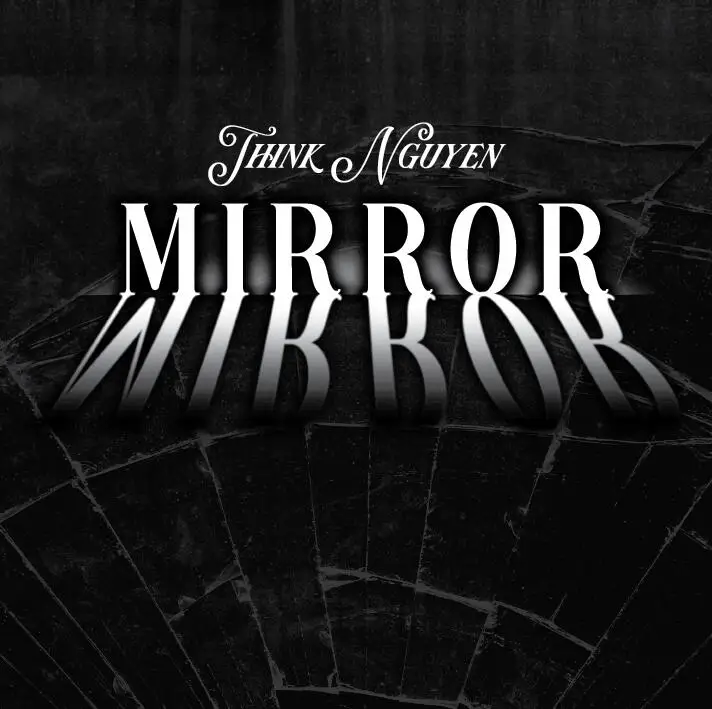 

Mirror Mirror by Think Nguyen Magic tricks
