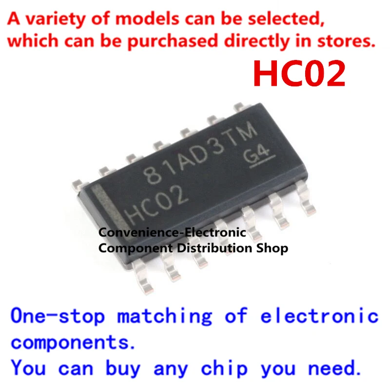 

10PCS/PACK HC02 SMD 74HC02DR SOP SN74HC02DR SOIC-14 quad 2-input positive NAND gate logic chip
