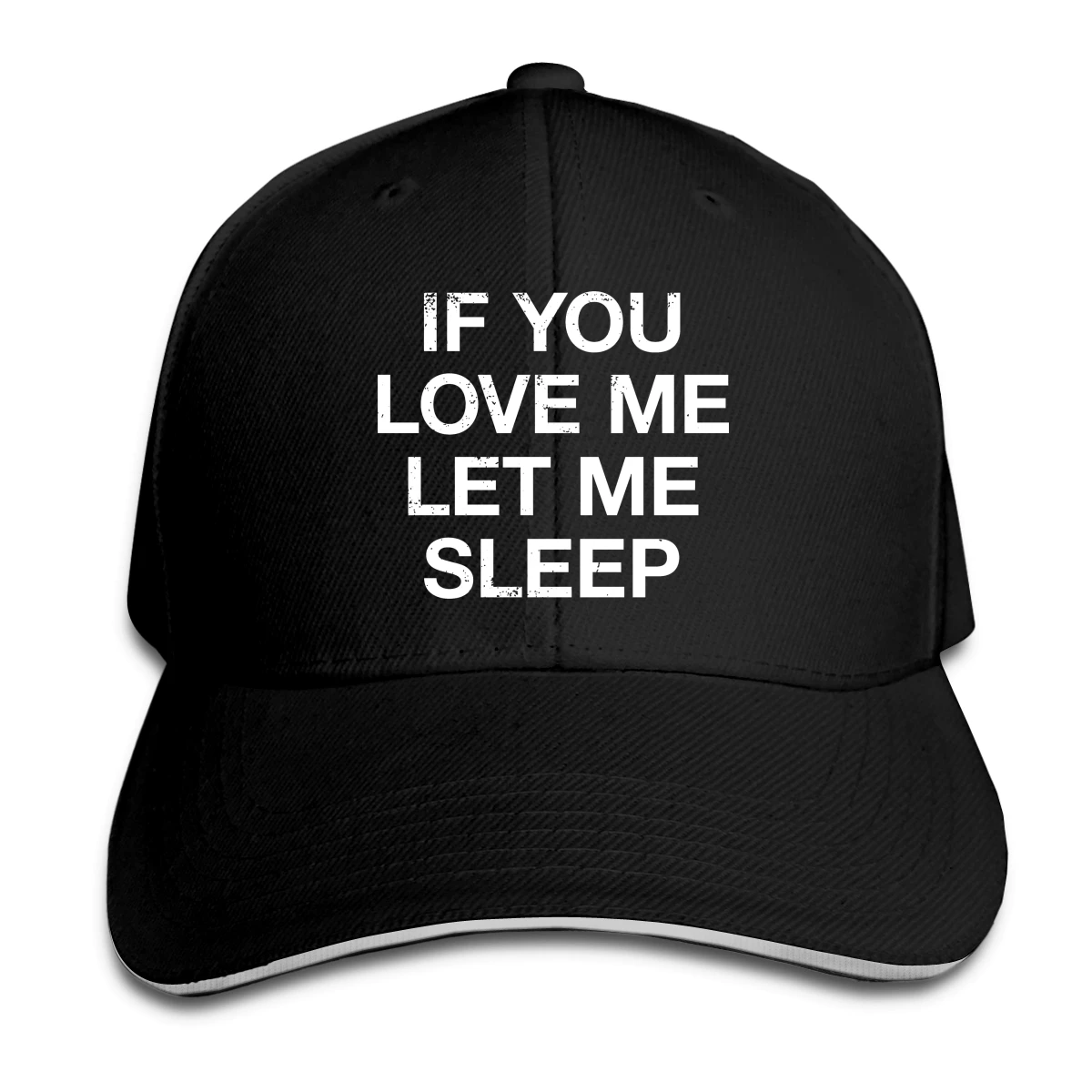 

If You Love Me Let Me Sleep Hat Baseball Cap for Men Women Fashion Adjustable Sun Hat