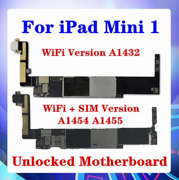 Для ipad mini 1 Материнская плата Wifi версия A1432 WIFI + SIM A1454 A1455 нет с чипами панель 16 Гб/32