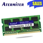 Atermiter DDR3 ноутбук DDR4 8 ГБ 4 ГБ 16 ГБ память 1333 2400 2666 2133 204pin Sodimm ноутбук ОЗУ PC3 PC3L планшет для добычи видео