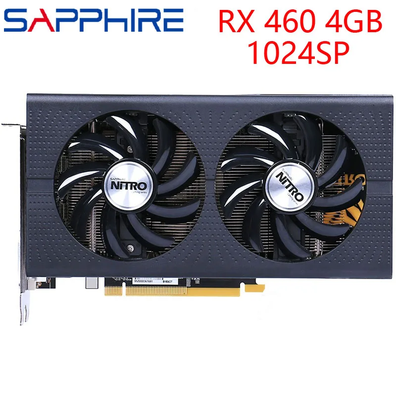 Видеокарта SAPPHIRE RX460 4 Гб 400 бит GDDR5 графические карты для AMD RX 460 серии VGA 1024 DisplayPort HDMI