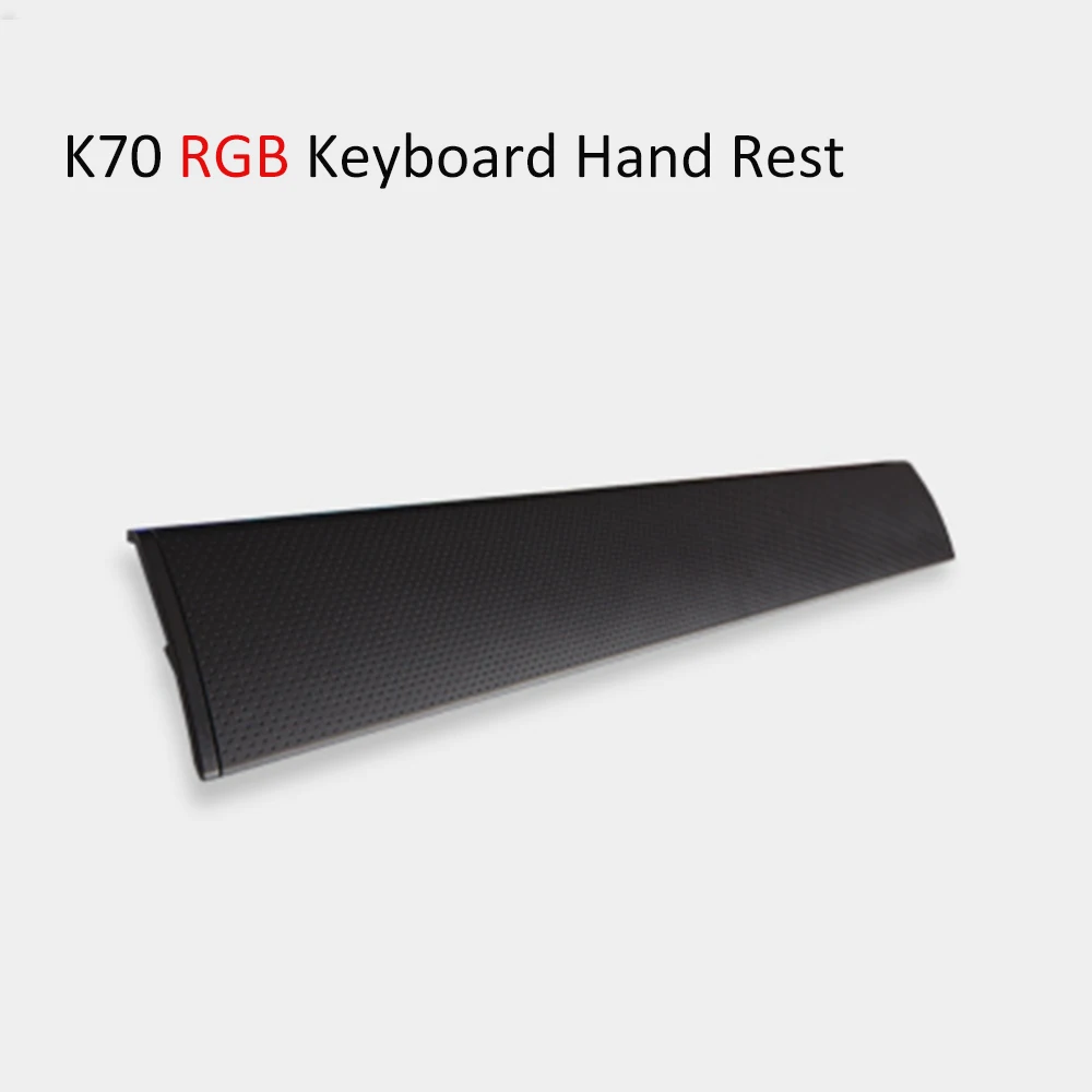 K70 RGB hand rest Противоскользящая Удобная Клавиатура Специально для CORSAIR K70 LUX RGB K68 RGB K95 клавиатура лоток ключ переключатель Съемник запястья - Цвет: K70 RGB hand rest
