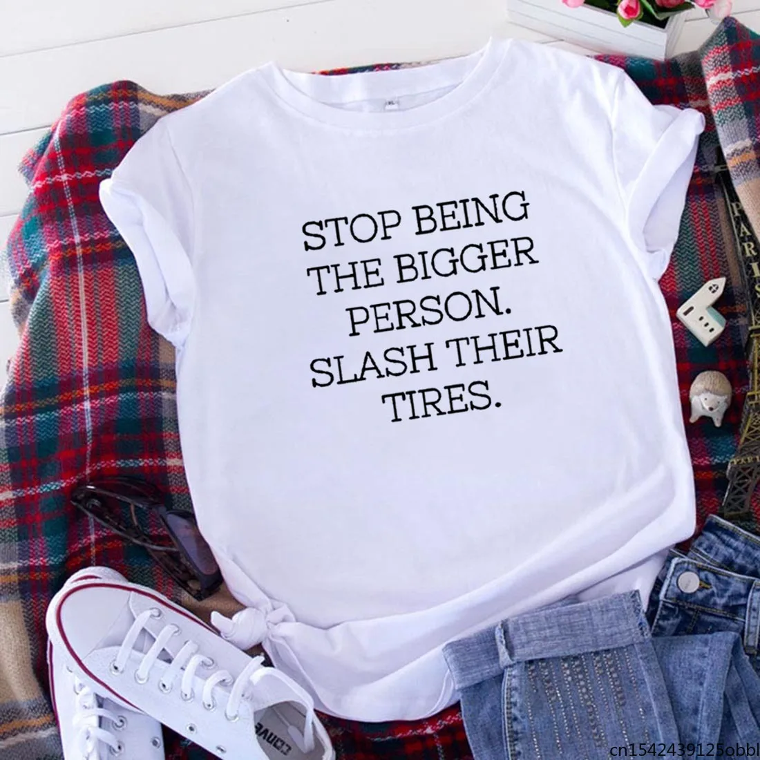 

Stop Being Bigger Person Funny T Shirt Women Summer Short Sleeve O-neck White Femme