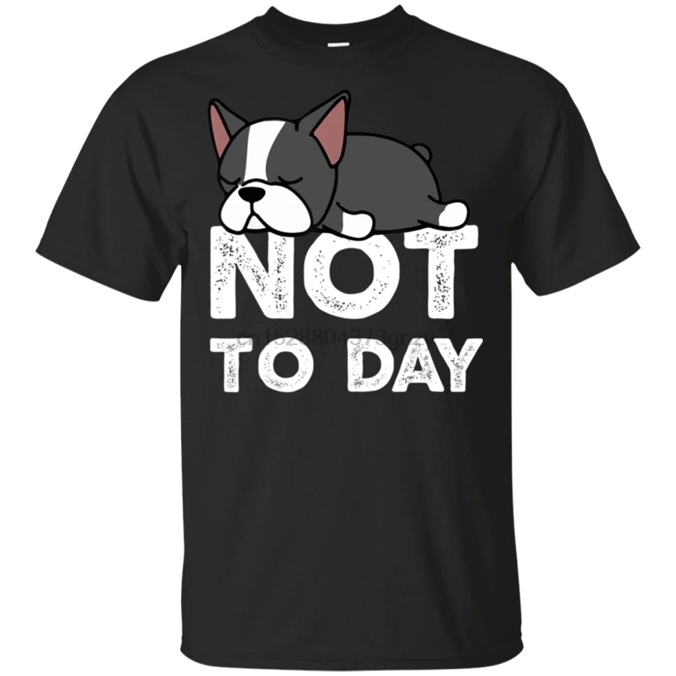 Мужская футболка Nope Not Today Lazy Boston Terrier Dog Lover размер M 3Xl модная в классическом стиле|