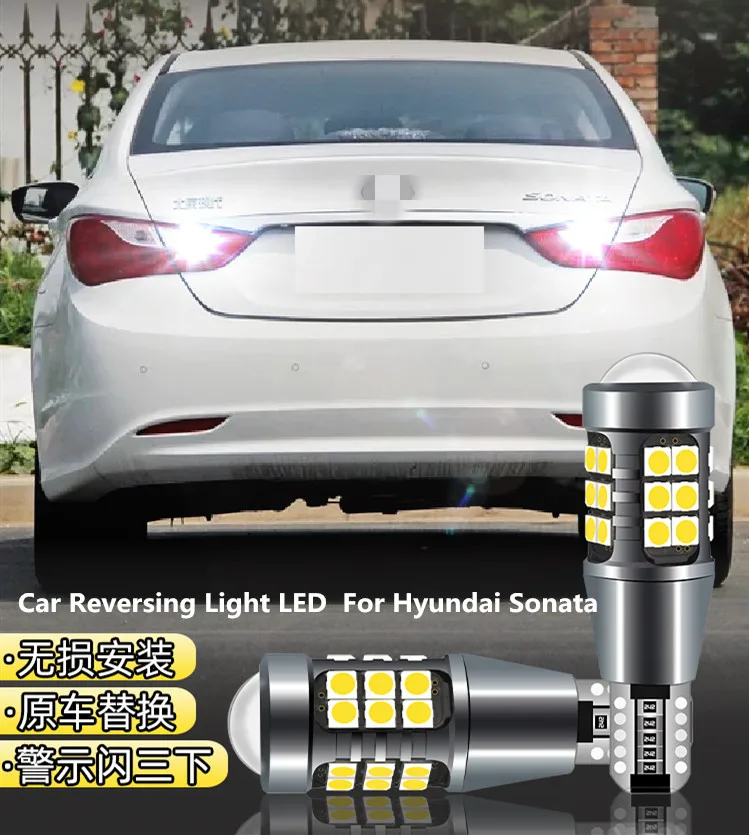 

Задний фонарь для автомобиля LED T15 9W 5300 K, вспомогательный фонарь для Hyundai Sonata 2011-2019