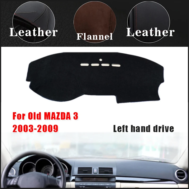 Кожаные фланелевые Чехлы для приборной панели автомобиля коврик старой MAZDA 3
