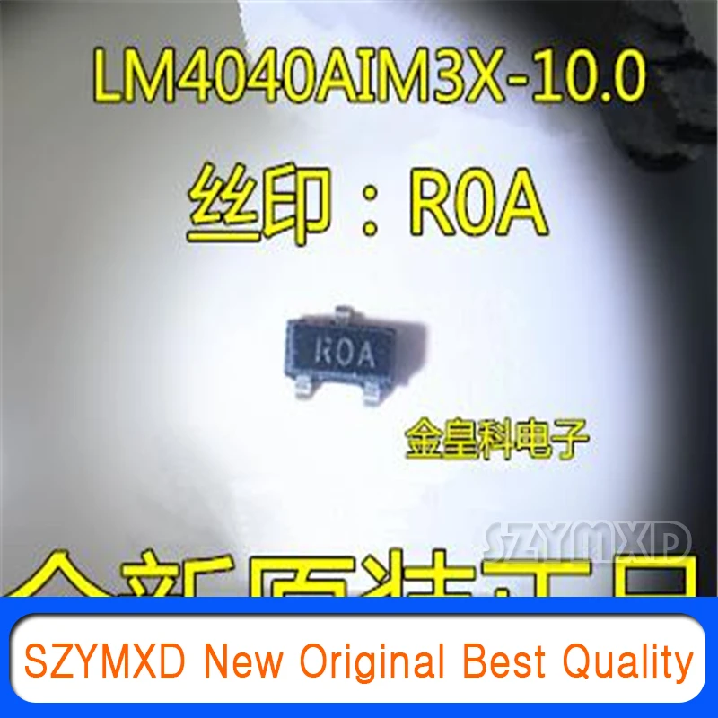 

10Pcs/Lot New Original LM4040AIM3X-10.0/NOPB R0A SOT23-3 patch 10v voltage reference chip In Stock