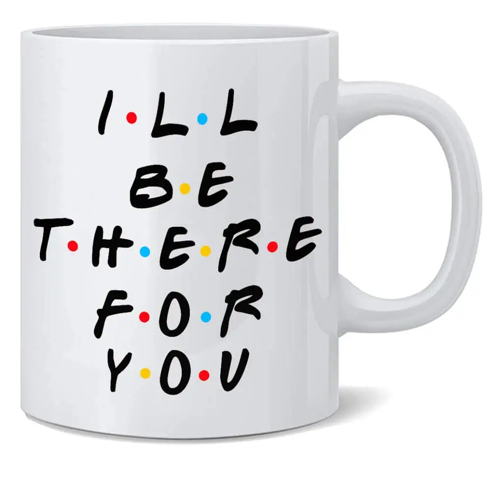 Друзья я буду для вас знак мира цитата 11 унций забавная кофейная кружка забавный