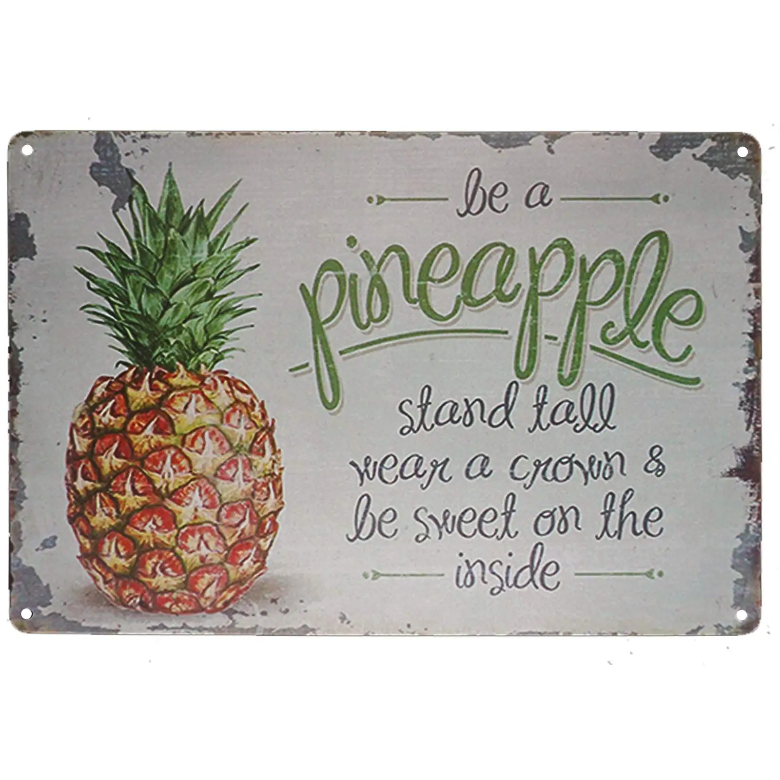 

TISOSO Be A Pineapple Stand Tall Wear A Crown Be Sweet On The Inside Metal Tin Sign Vintage Retro Wall Decor Art Size 8"X 12