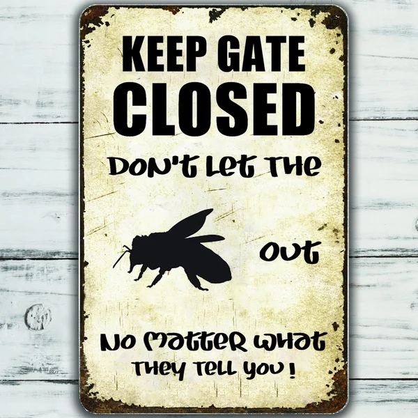 

Bee Sign Funny Keep Gate Closed Tin Sign Vintage Farm Decor Art Pet Lover Tin Metal Sign Zoo Bar Club Cafe Garage Wall Decor