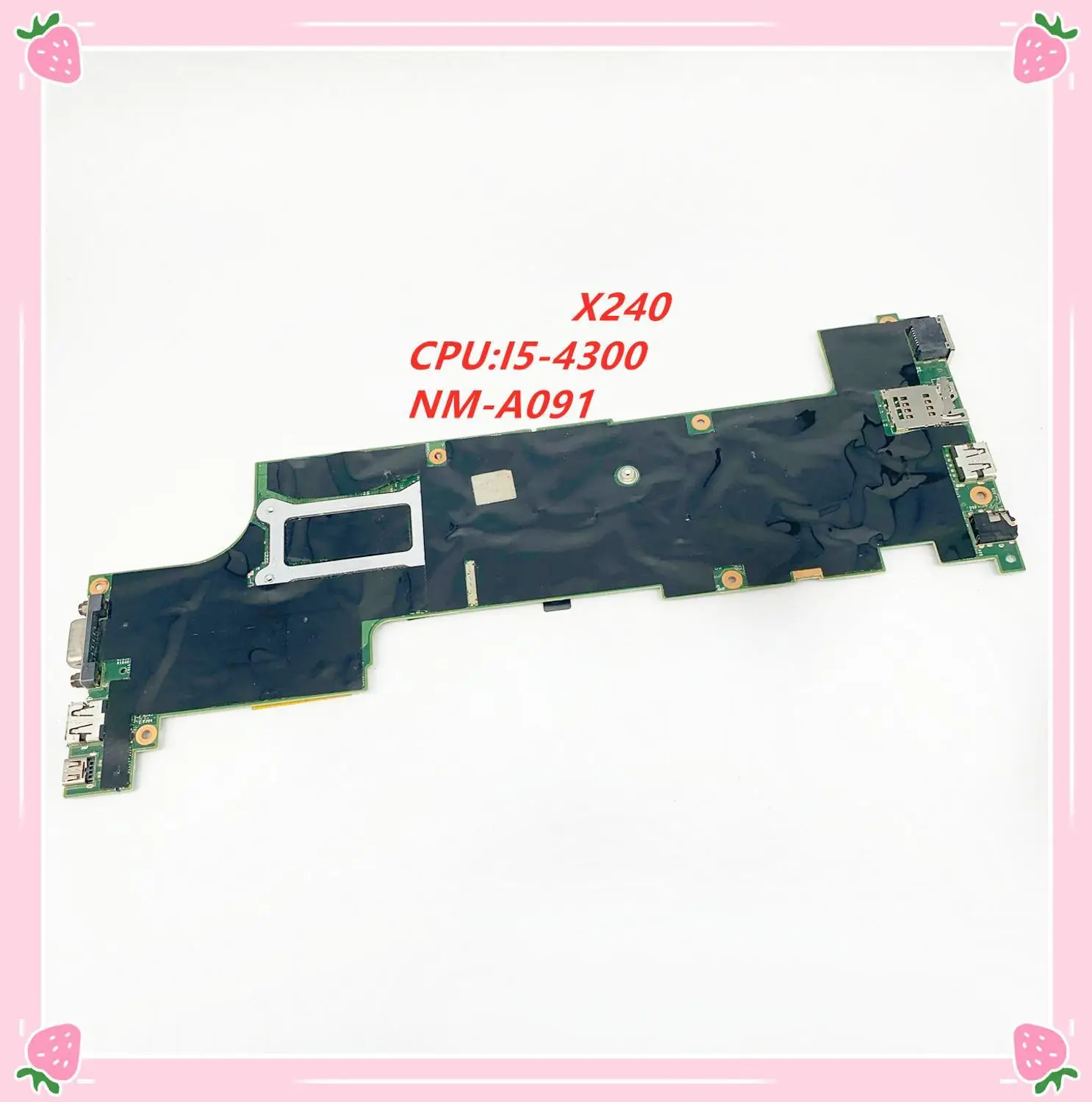 

NM-A091 for Lenovo Thinkpad X240 Laptop motherboard with i5-4300U DDR3 100% test work FRU 04X5148 04X5149 04X5152 04X5164