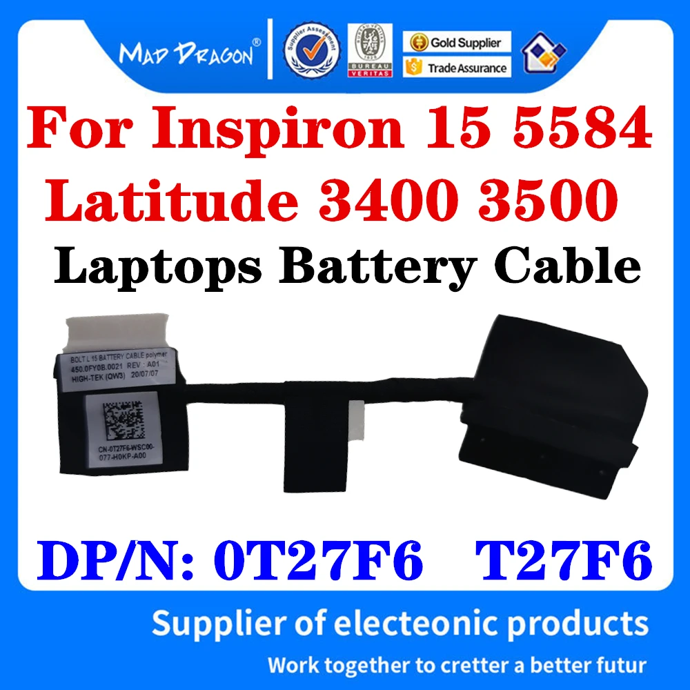 

Новый оригинальный кабель аккумулятора для Dell Inspiron 15 5584 Latitude 3400 3500 E3400, кабель аккумулятора для ноутбуков 0T27F6 T27F6