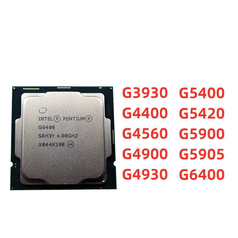 

Intel G4900 G4560 G5905 G5900 G4930 G5920 G6400 CPU