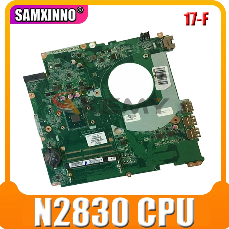 

AKemy Laptop motherboard For HP Pavilion 17-F 17' inch Core N2830 Mainboard 787484-001 787484-501 DAY12AMB6D0 SR1W4