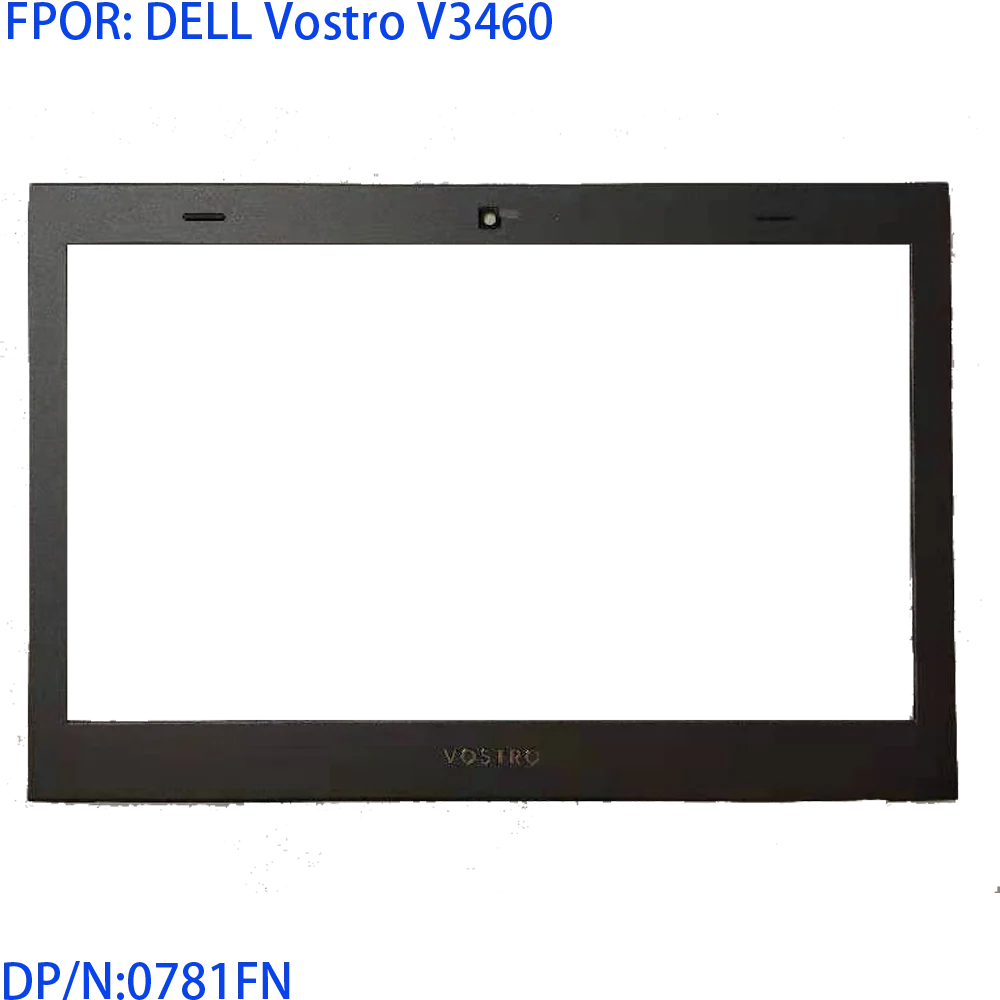 Передняя перегородка для ЖК-экрана Dell vostro v3460 корпус B 0781fn новый оригинальный с