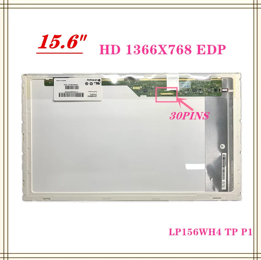 Бесплатная доставка 15 6 дюймовый нормальный LP156WH4 TP A1/LP156WH4 B1/LP156WH4TP P1/B156XW02.6/Φ E11 30pins