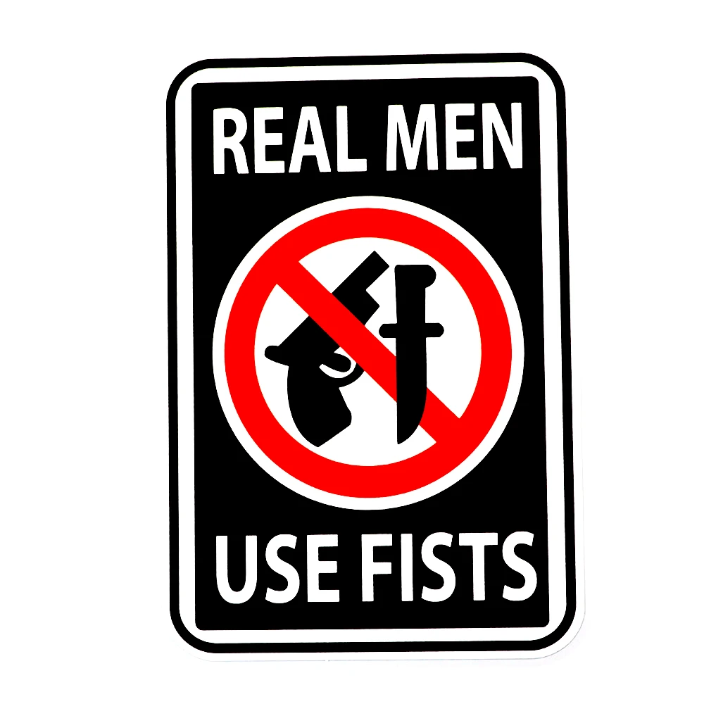 

It Is Forbidden That Knives and Guns Are Real Men Use Fist Car Sticker Personality Window Bumper WaterproofDecal18*11cm