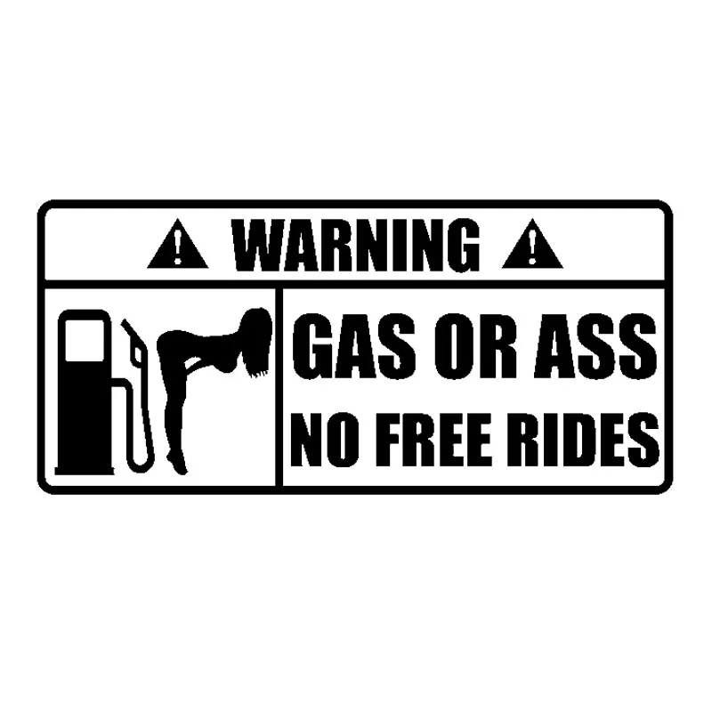 

Car Sticker GAS OR ASS NO FREE RIDES Vinyl Sticker Car Bumper Rear Window Body Decoration Decals Waterproof Sunscreen,15cm*7cm