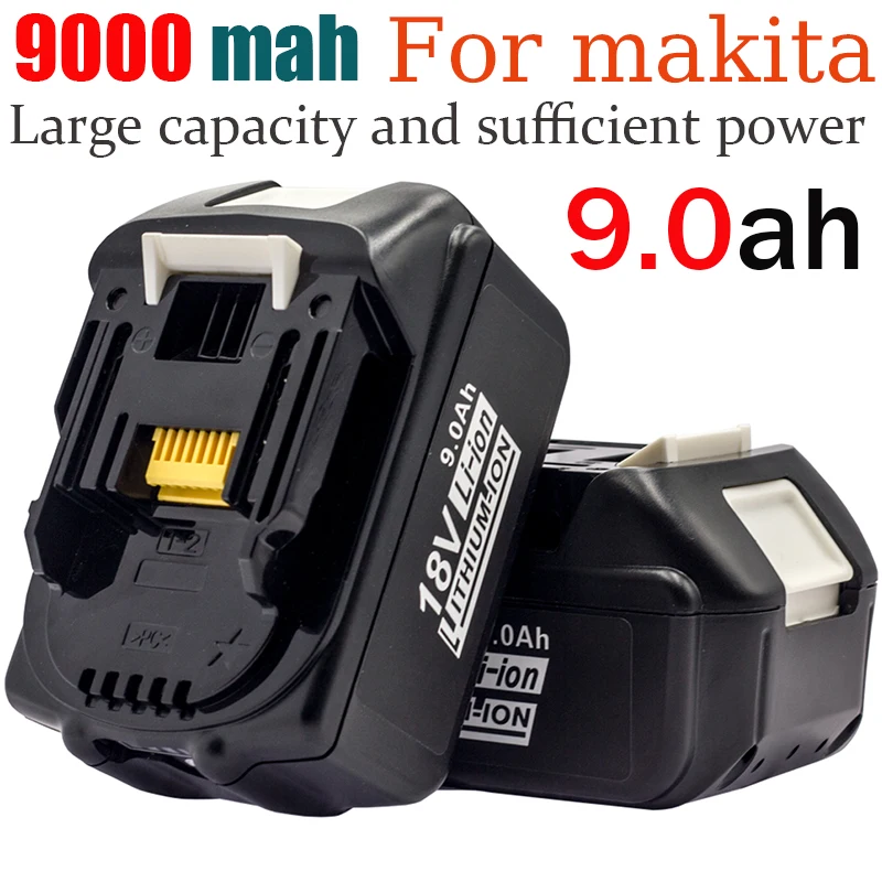 

For Makita 18V 9Ah Battery Electric Drill Tool Rechargeable Li-Ion9000mAh BL1840 BL1850 BL1830 BL1860B LXT400 18650 Batterij