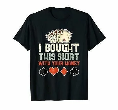

Vintage Funny I Bought This Shirt With Your Money Unisex Short Sleeve T-Shirt
