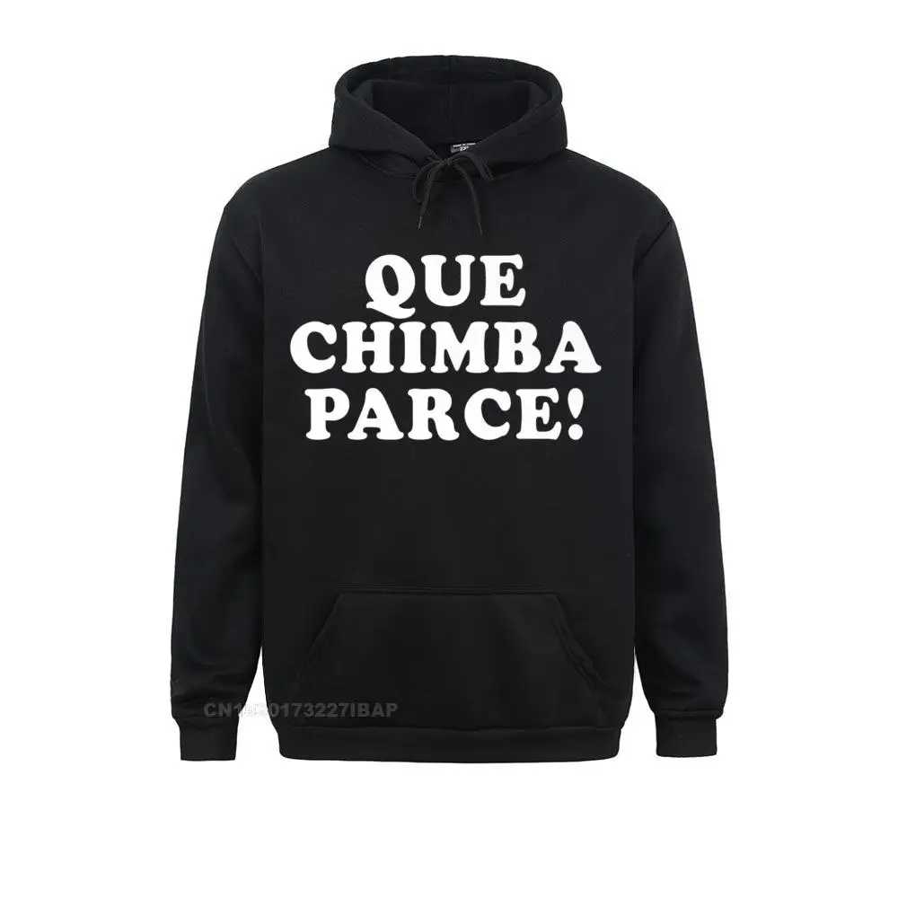

Que Chimba Parce Funny Colombian Sayings Colombia Premium Sweatshirts For Students Moto Biker Hoodies Plain Crazy Hoods
