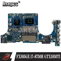 akemy fx505ge motherboard for asus tuf gaming fx505g fx505ge fx505gd 15 6 inch mainboard i7 8750h gtx 1050ti ddr5
