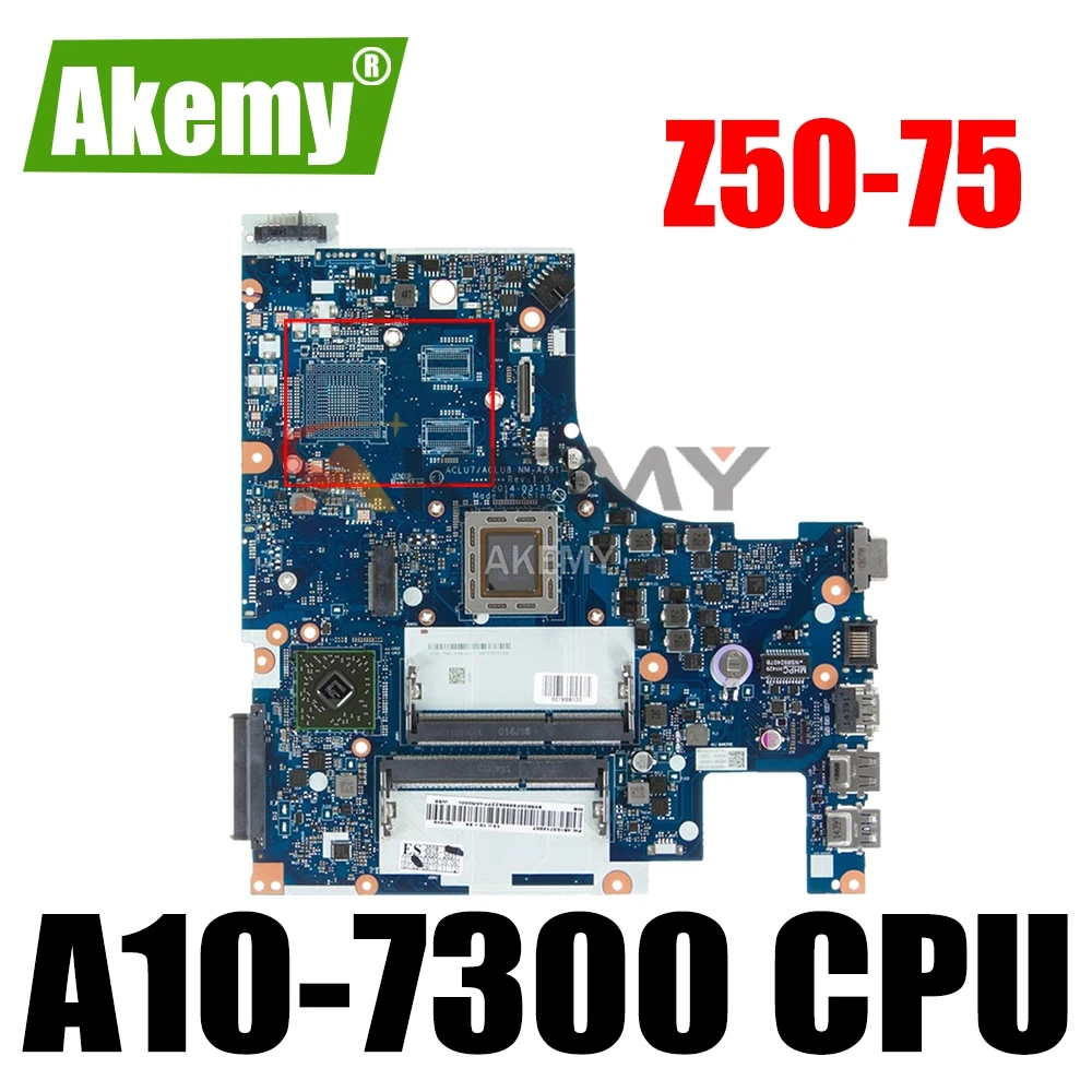 

ACLU7/ACLU8 NM-A291 Motherboard For Lenovo Z50-75 G50-75M G50-75 Laptop motherboard ( For AMD A10-7300 CPU ) mainboard tested