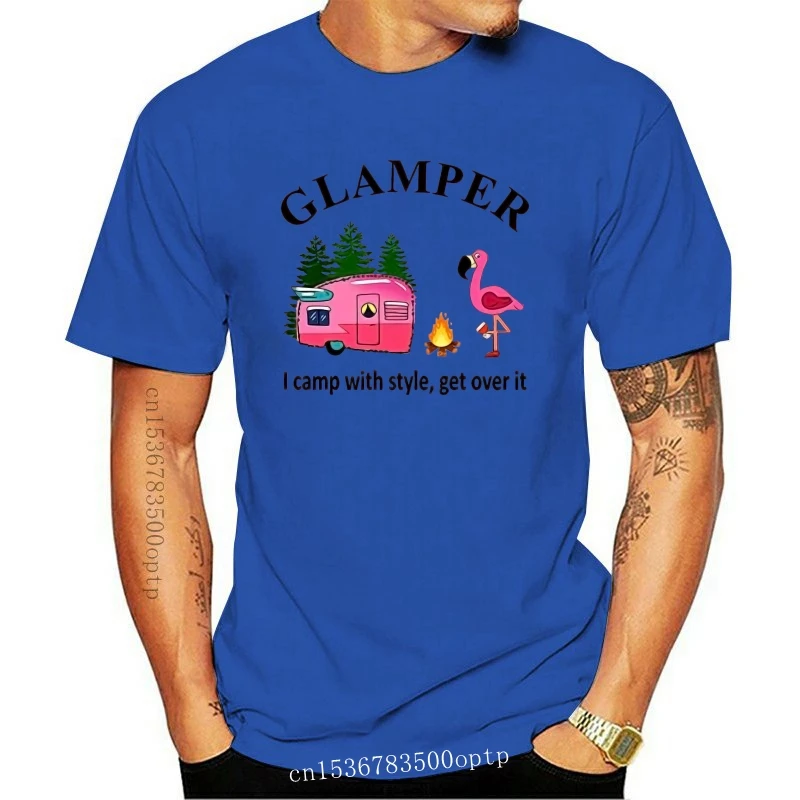 

Flamingo Camping Glamper I Camp With Style Get Over It. Unisex Men Women T Shirt