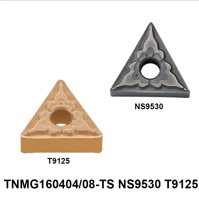 

Original TNMG160404-TS TNMG160408-TS NS9530 T9125 TNMG 160404 160408 Carbide Inserts Lathe Tools Turning Cutter CNC