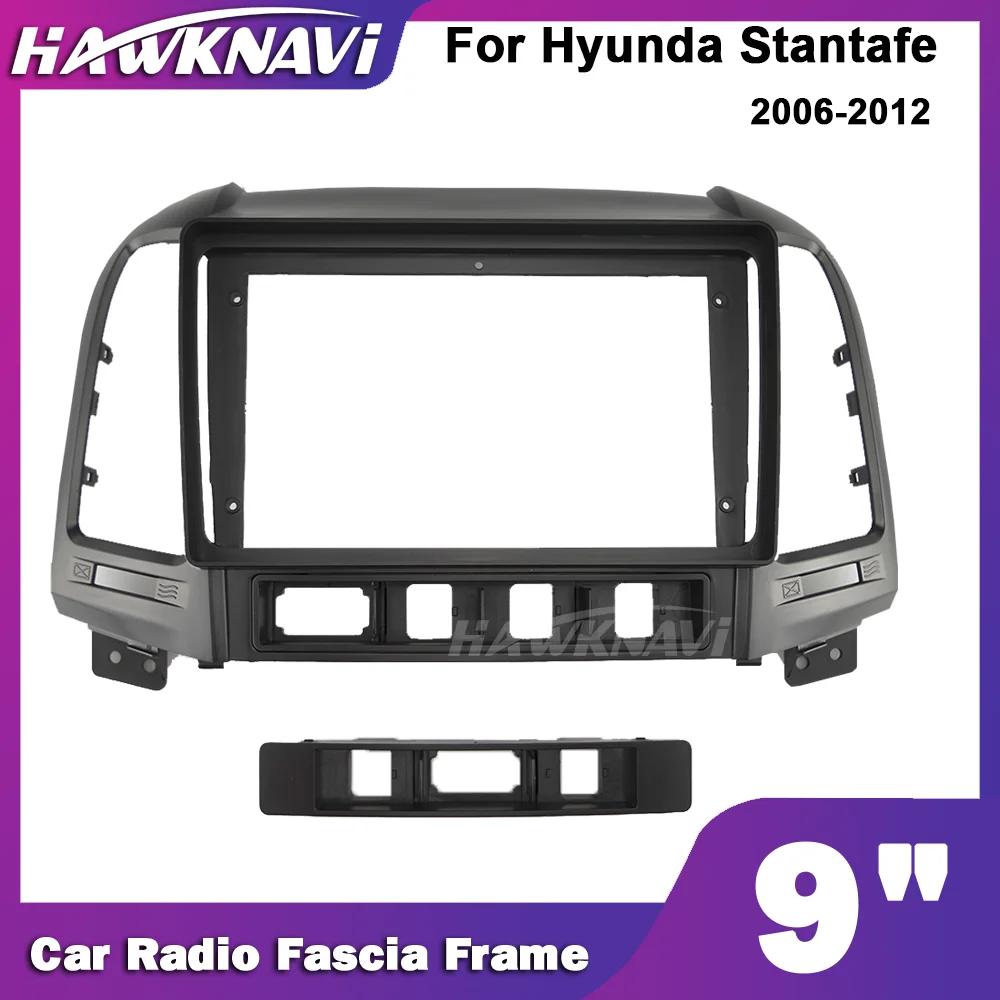 

Hawknavi 9 Inch 2 Din Car Radio Frame For Hyundai Santafe 2006-2012 Auto Stereo Fascia Panel Plate Dash Installation Trim Kit