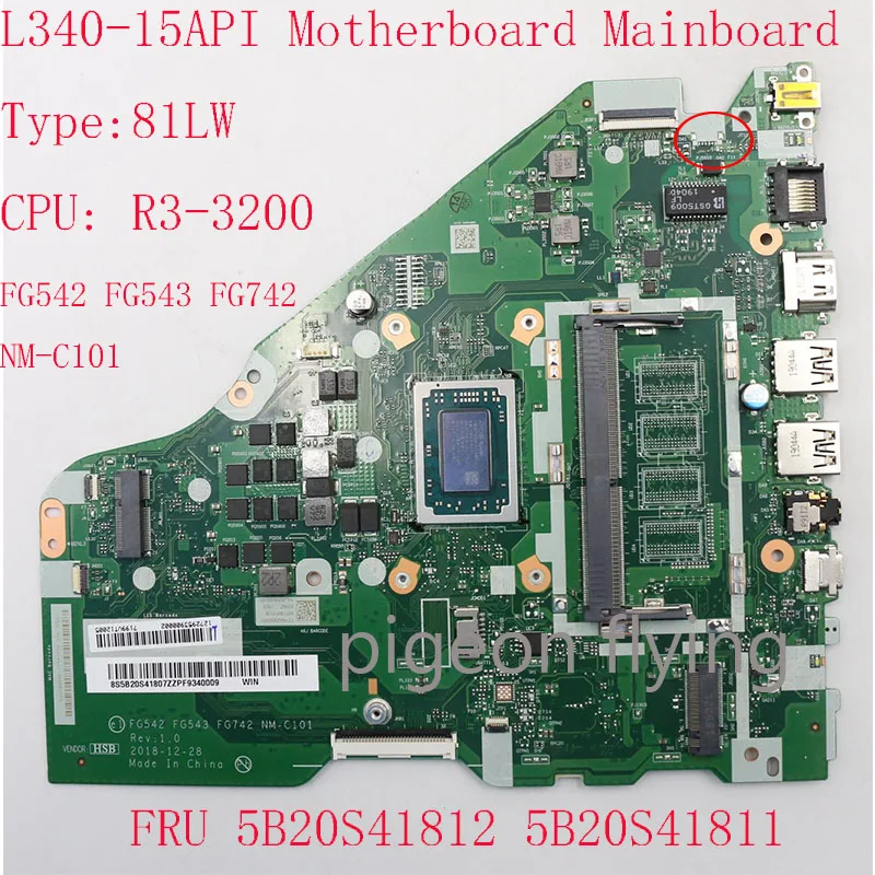 

NM-C101 For Ideapad L340-15API Motherboard Mainboard 81LW 5B20S41812 5B20S41811 FG542 FG543 FG742 NM-C101 CPU:R3-3200 TEST ok
