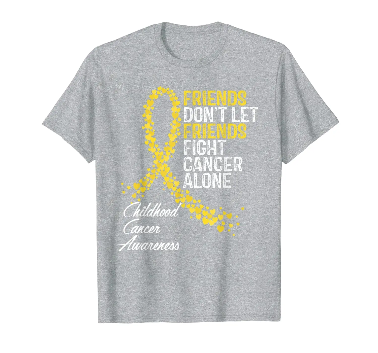 

Friends Dont Let Friends Fight Childhood Cancer Alone Gift T-Shirt