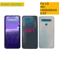 10pcslot for lg k61 lmq630eaw lm q630 housing battery cover back cover case rear door chassis shell replacement
