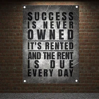 success is never owned its rented and the rent is due every day motivational workout banners poster flags canvas printing