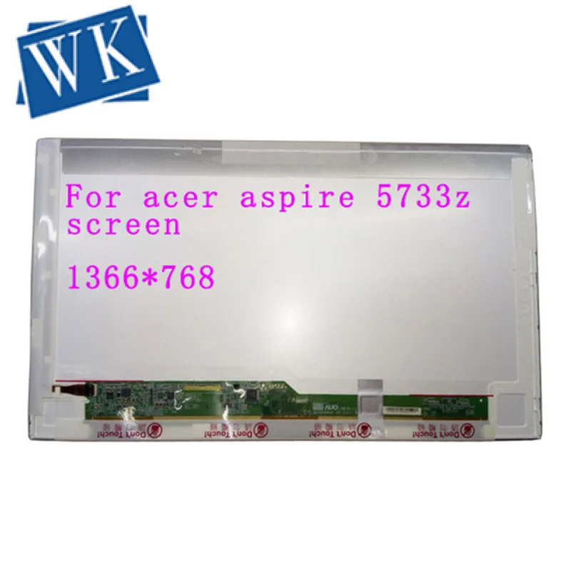 Экран для acer aspire 5733z, экран дисплея 15,6 дюйма, Матрица для ноутбука, ЖК-дисплей, Светодиодный дисплей 1366x768, замена