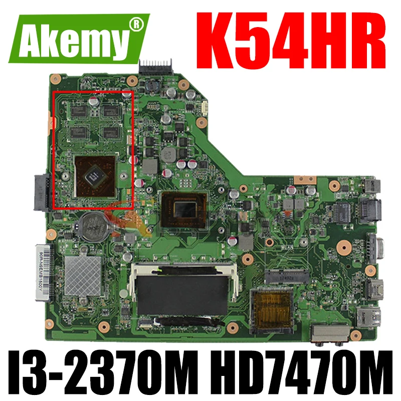 

Akemy K54HR материнская плата для ноутбука ASUS K54HR X54HR X54HY K54LY оригинальная материнская плата I3-2370M HD7470M