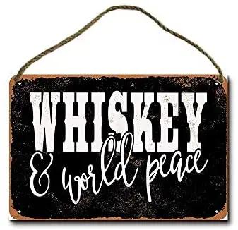 

Metal Sign Whiskey and World Peace (Black Background) Wall Decor Hanging Sign